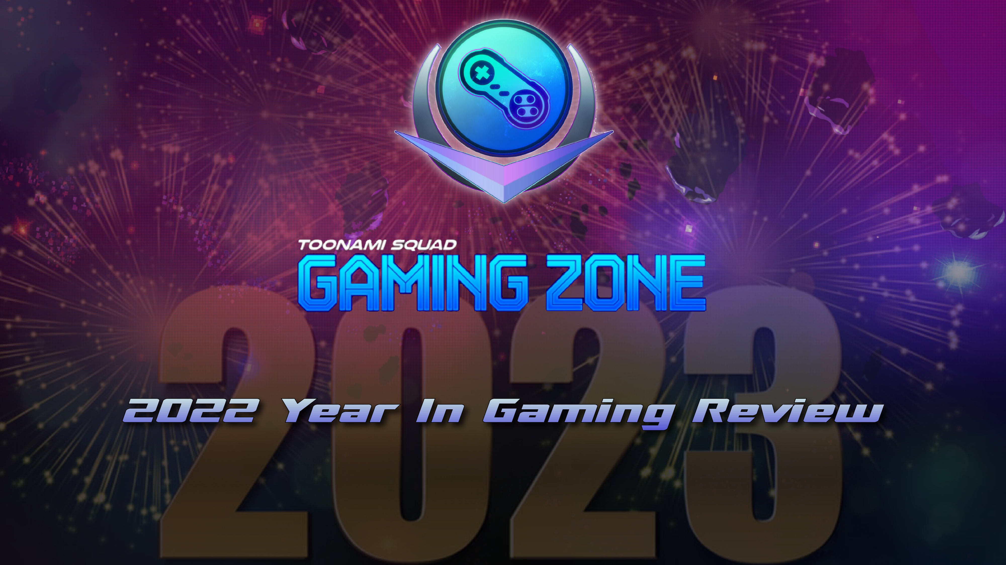 Toonami Squad Gaming Zone 2022 Year in Review